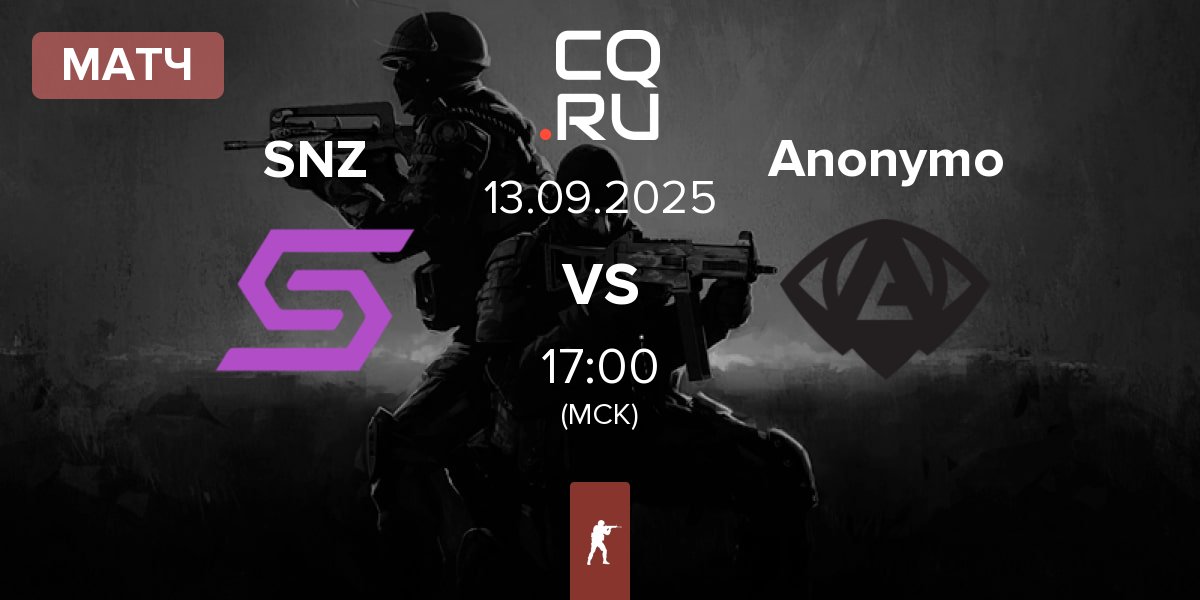 Матч SENZA Esports SNZ vs Anonymo Esports Anonymo | 13.09