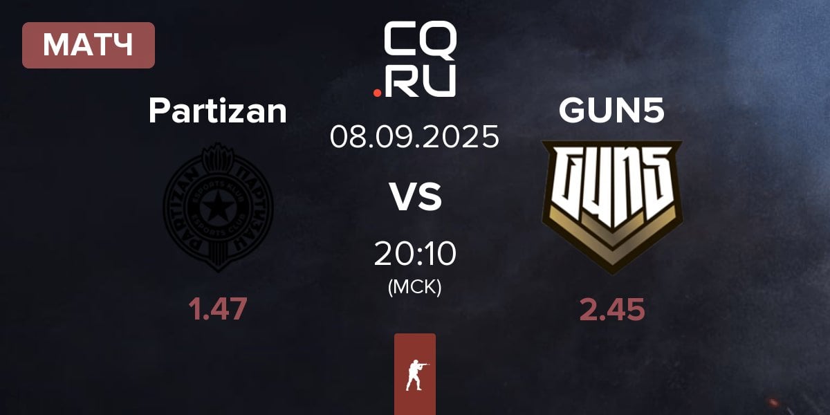 Матч Partizan Esports Partizan vs GUN5 Esports GUN5 | 08.09