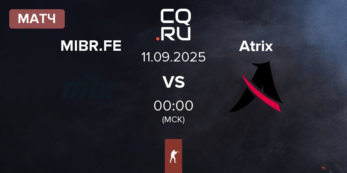 Матч MIBR Female MIBR.FE vs Atrix | 11.09