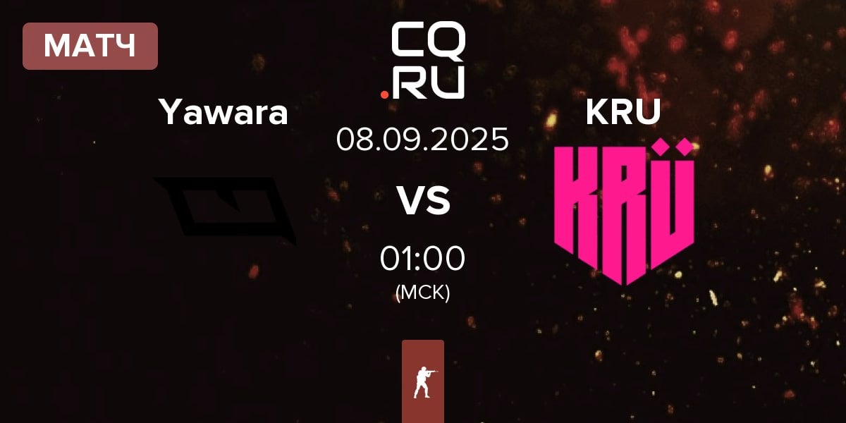 Матч Yawara Esports Yawara vs KRU Esport KRU | 08.09