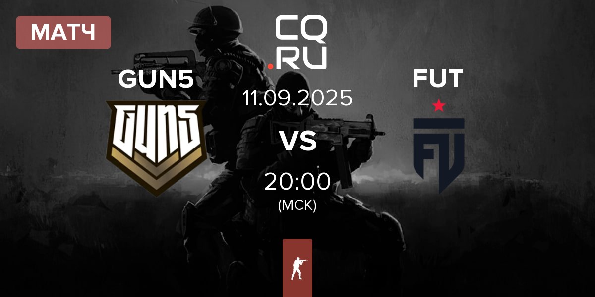 Матч GUN5 Esports GUN5 vs FUT Esports FUT | 11.09