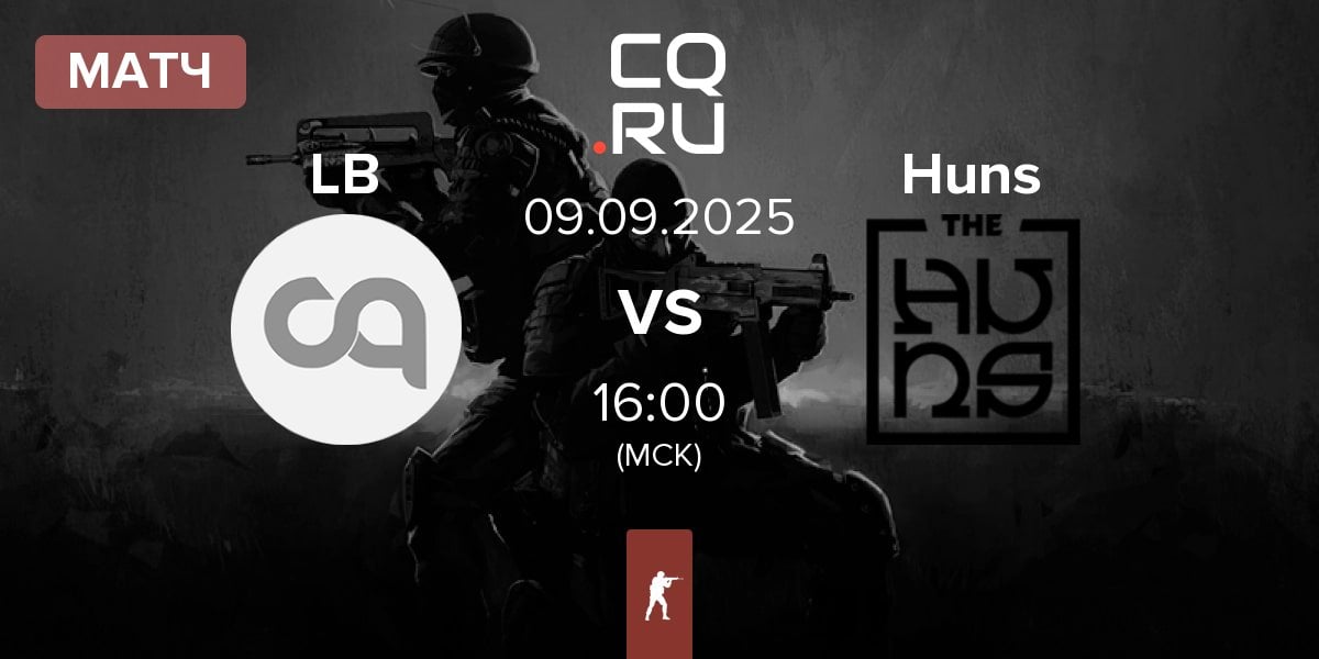 Матч Last Bullet LB vs The Huns Huns | 09.09