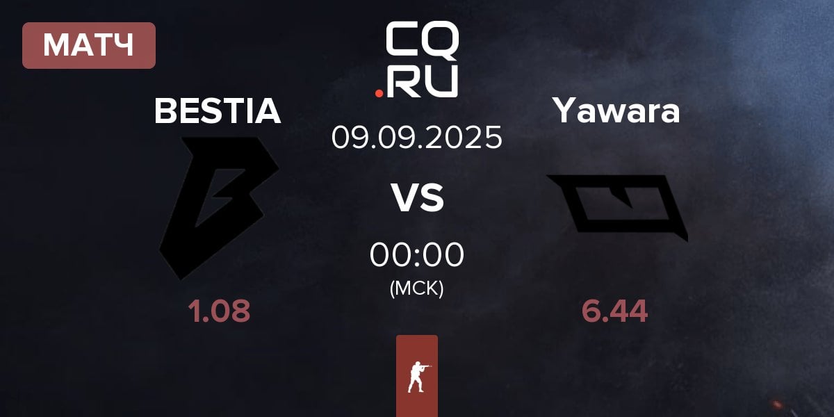 Матч BESTIA vs Yawara Esports Yawara | 09.09