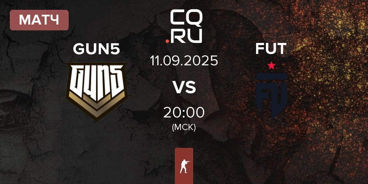 Матч GUN5 Esports GUN5 vs FUT Esports FUT | 11.09