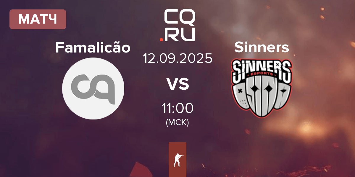 Матч FC Famalicão Esports Famalicão vs Sinners Esports Sinners | 12.09