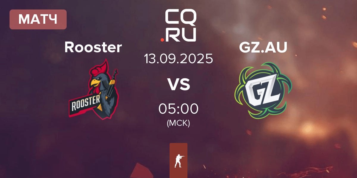 Матч Rooster vs Ground Zero.AU GZ.AU | 13.09