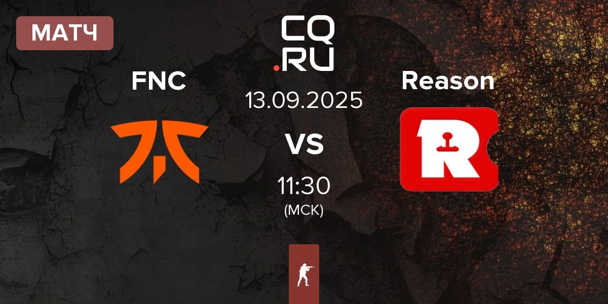 Матч Fnatic FNC vs Reason Gaming Reason | 13.09