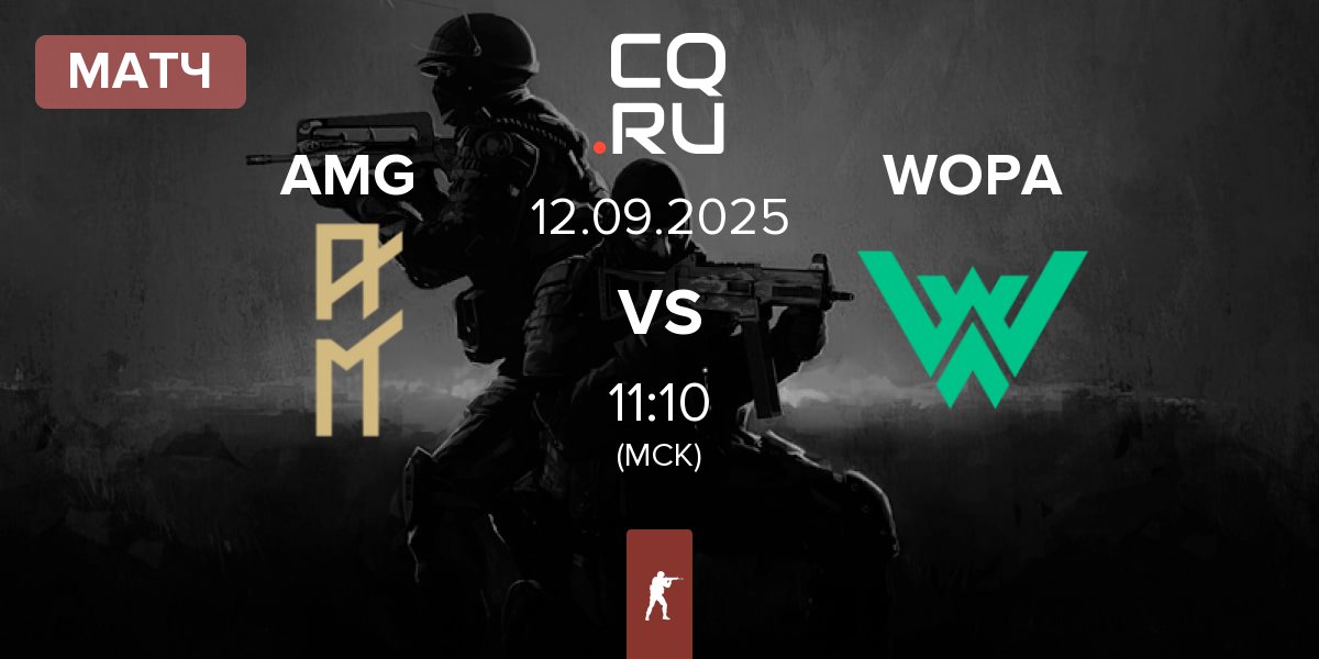 Матч AM Gaming AMG vs WOPA Esport WOPA | 12.09