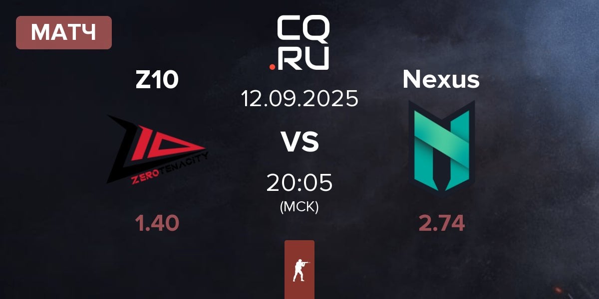 Матч Zero Tenacity Z10 vs Nexus Gaming Nexus | 12.09