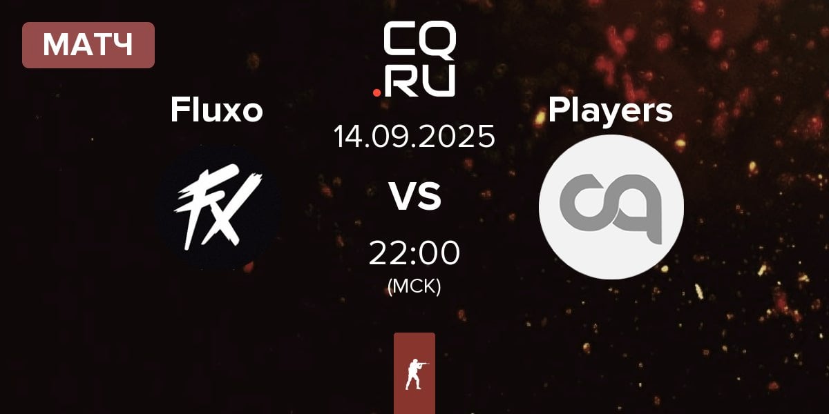 Матч Fluxo vs Players | 14.09