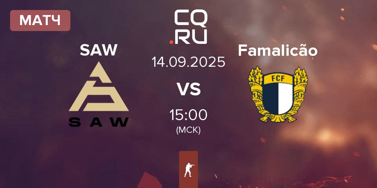 Матч SAW vs FC Famalicão Esports Famalicão | 14.09