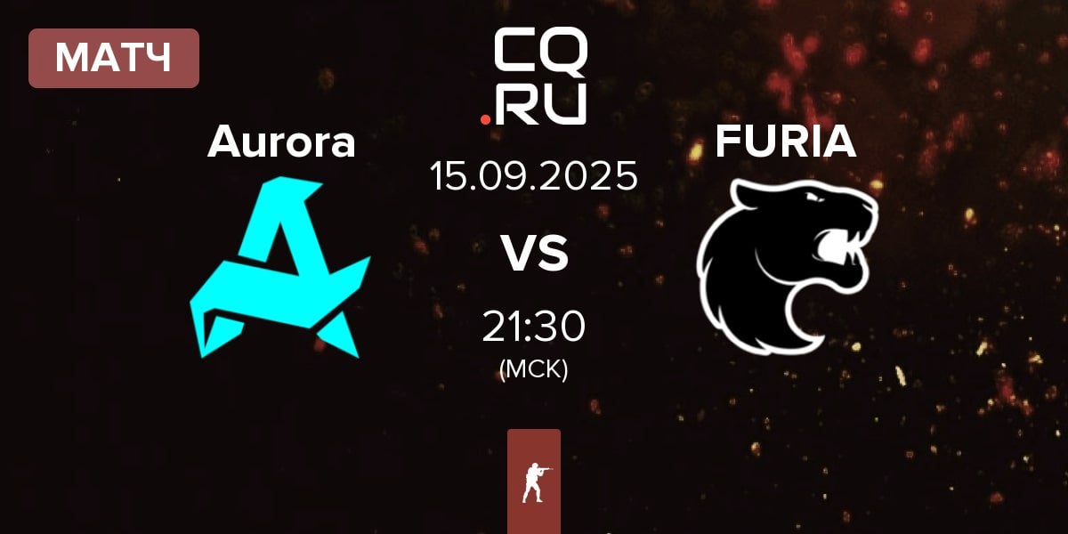 Матч Aurora Gaming Aurora vs FURIA Esports FURIA | 15.09
