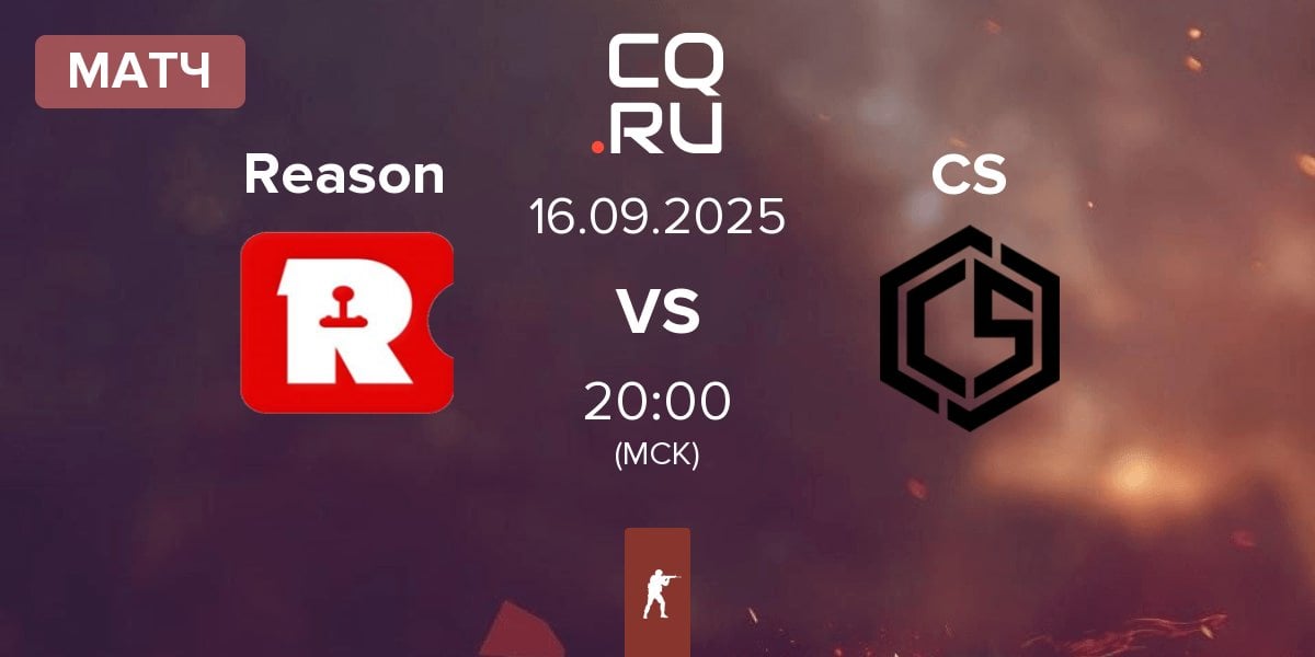 Матч Reason Gaming Reason vs CYBERSHOKE Esports CS | 16.09