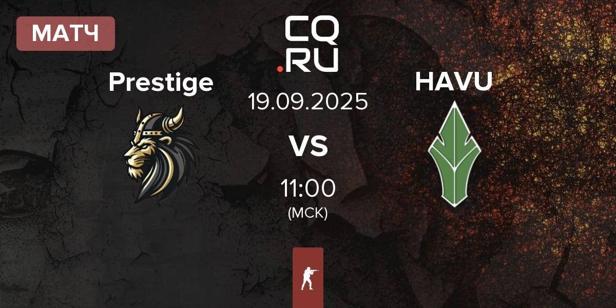 Матч Prestige Esport Prestige vs HAVU Gaming HAVU | 19.09