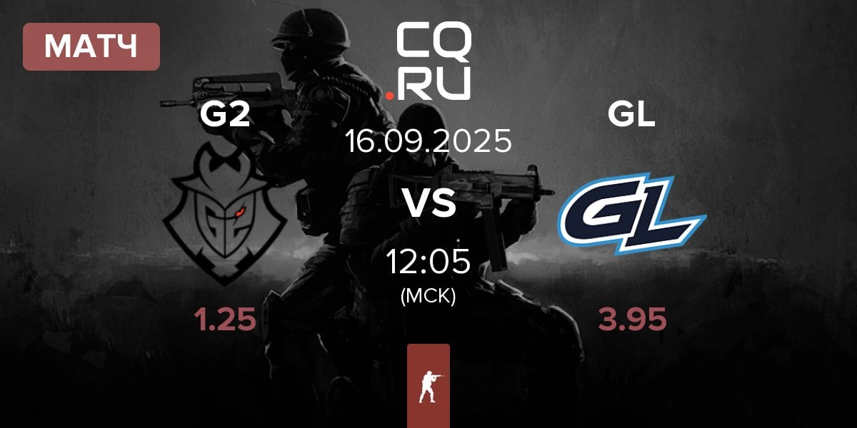 Матч G2 Esports G2 vs GamerLegion GL | 16.09