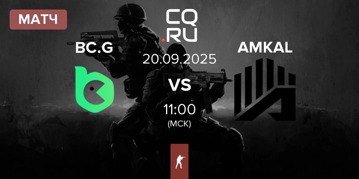 Матч BC.Game Esports BC.G vs AMKAL ESPORTS AMKAL | 20.09