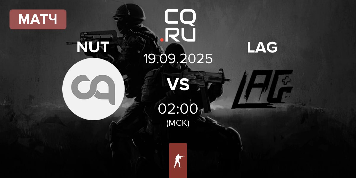 Матч NuTorious NUT vs LAG Gaming LAG | 19.09