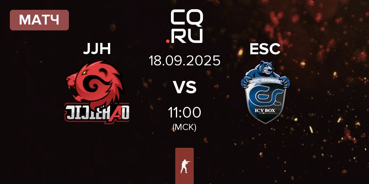 Матч JiJieHao JJH vs ESC Gaming ESC | 18.09