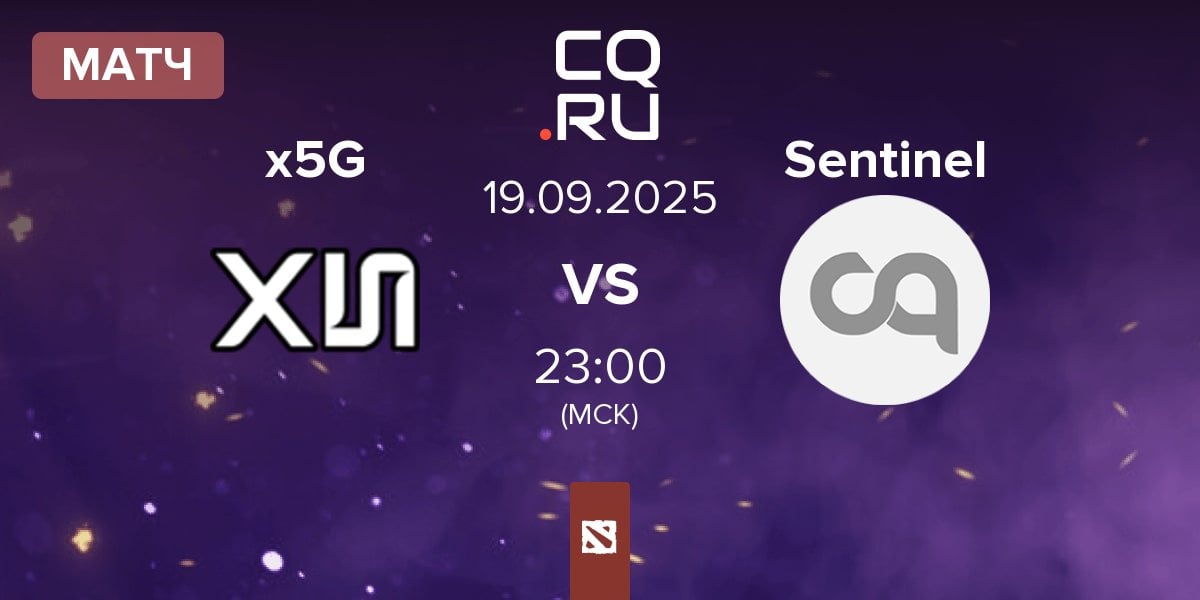 Матч x5 Gaming x5G vs Sentinel Esports Sentinel | 19.09