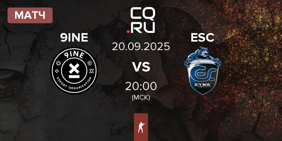 Матч 9INE vs ESC Gaming ESC | 20.09