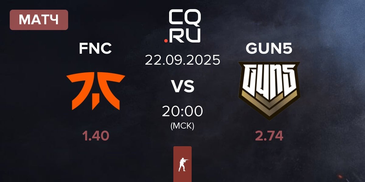 Матч Fnatic FNC vs GUN5 Esports GUN5 | 22.09