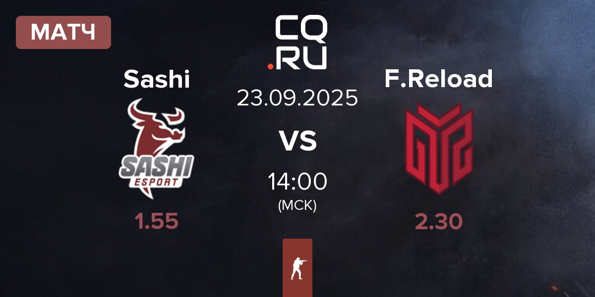 Матч Sashi Esport Sashi vs FORZE Reload F.Reload | 23.09