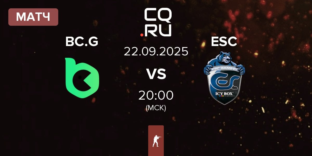 Матч BC.Game Esports BC.G vs ESC Gaming ESC | 22.09