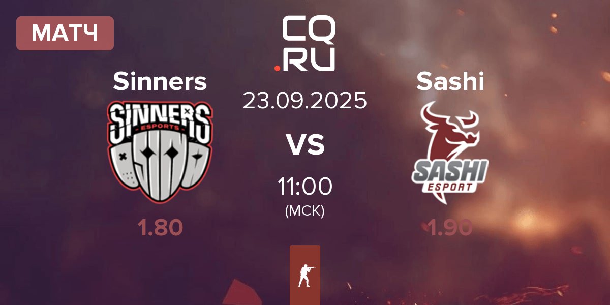 Матч Sinners Esports Sinners vs Sashi Esport Sashi | 23.09