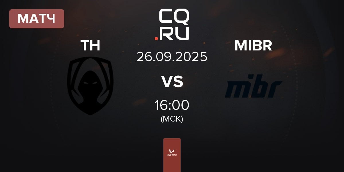 Матч Team Heretics TH vs Made in Brazil MIBR | 26.09