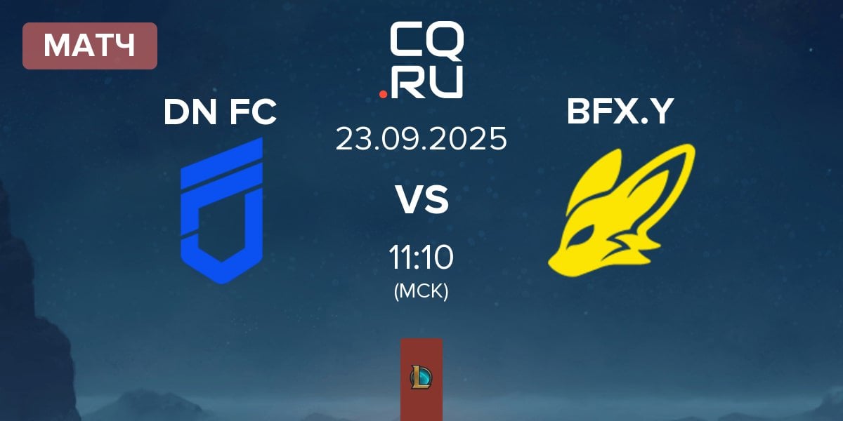 Матч DN Freecs Challengers DN FC vs BNK FearX Youth BFX.Y | 23.09