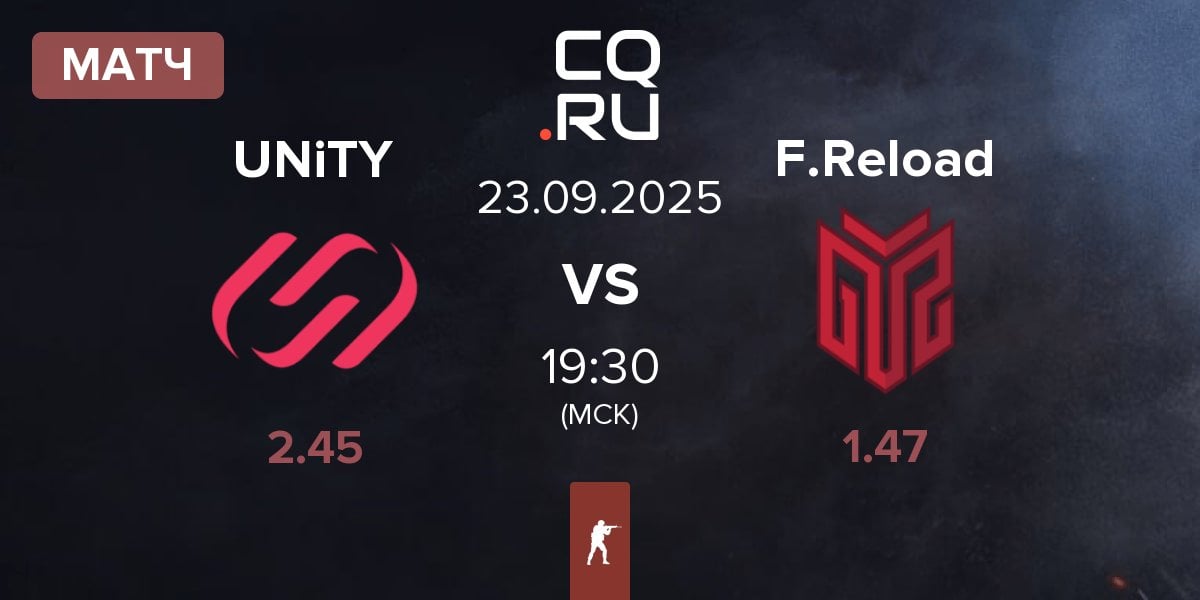 Матч UNiTY Esports UNiTY vs FORZE Reload F.Reload | 23.09