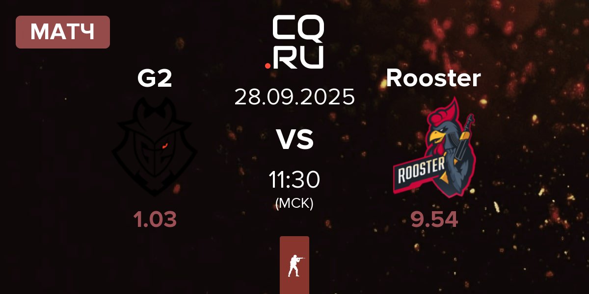 Матч G2 Esports G2 vs Rooster | 28.09