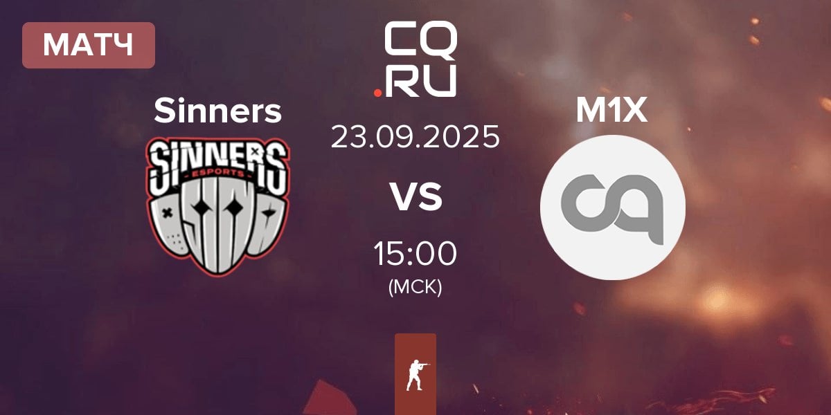 Матч Sinners Esports Sinners vs M1X | 23.09