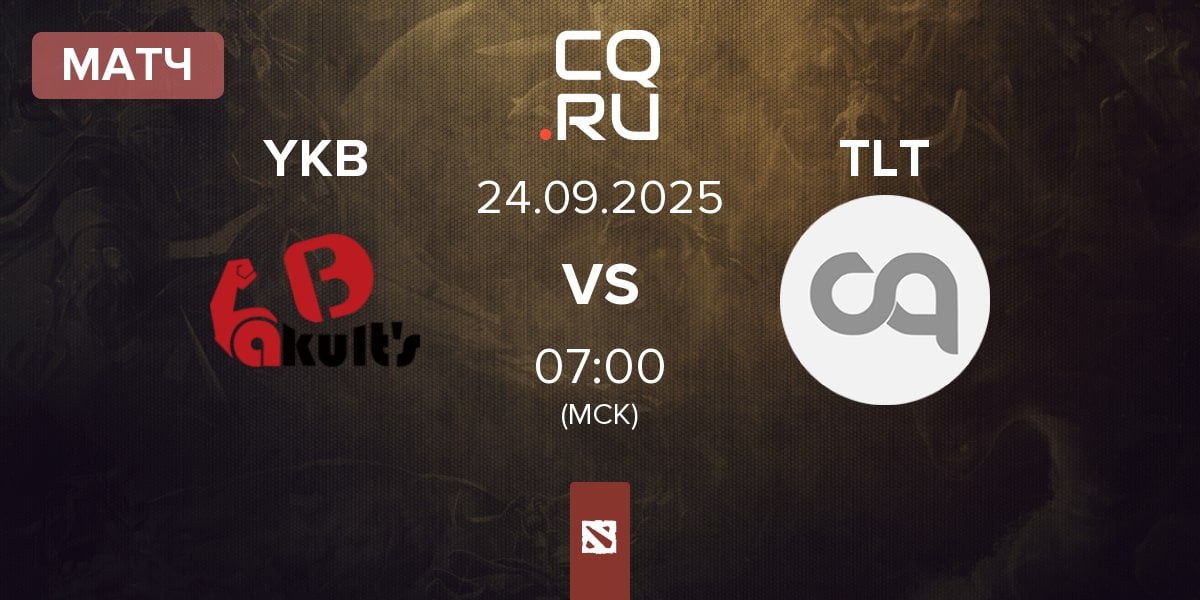 Матч Yakutou Brothers YKB vs ToLight Team TLT | 24.09