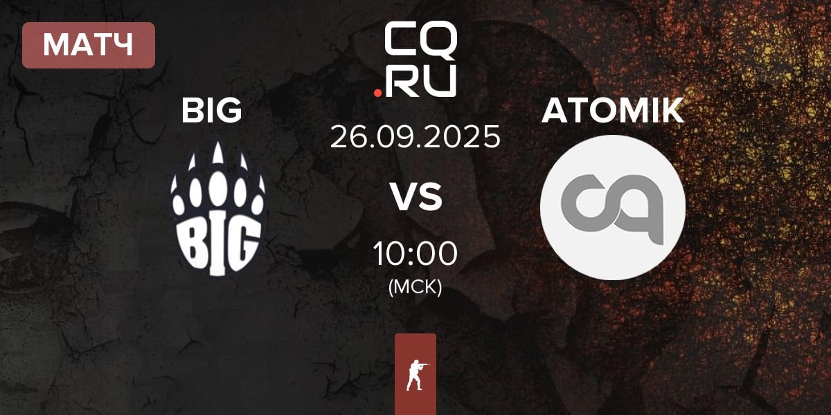 Матч BIG BIG vs ATOMIK | 26.09
