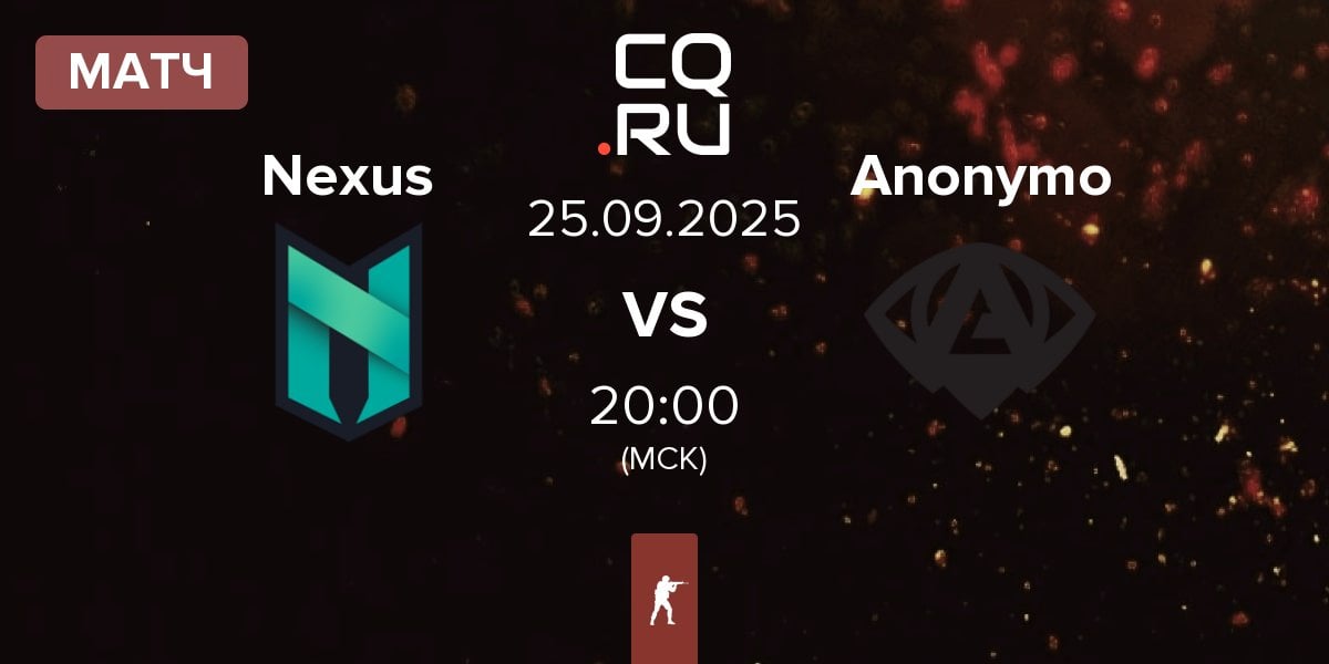 Матч Nexus Gaming Nexus vs Anonymo Esports Anonymo | 25.09