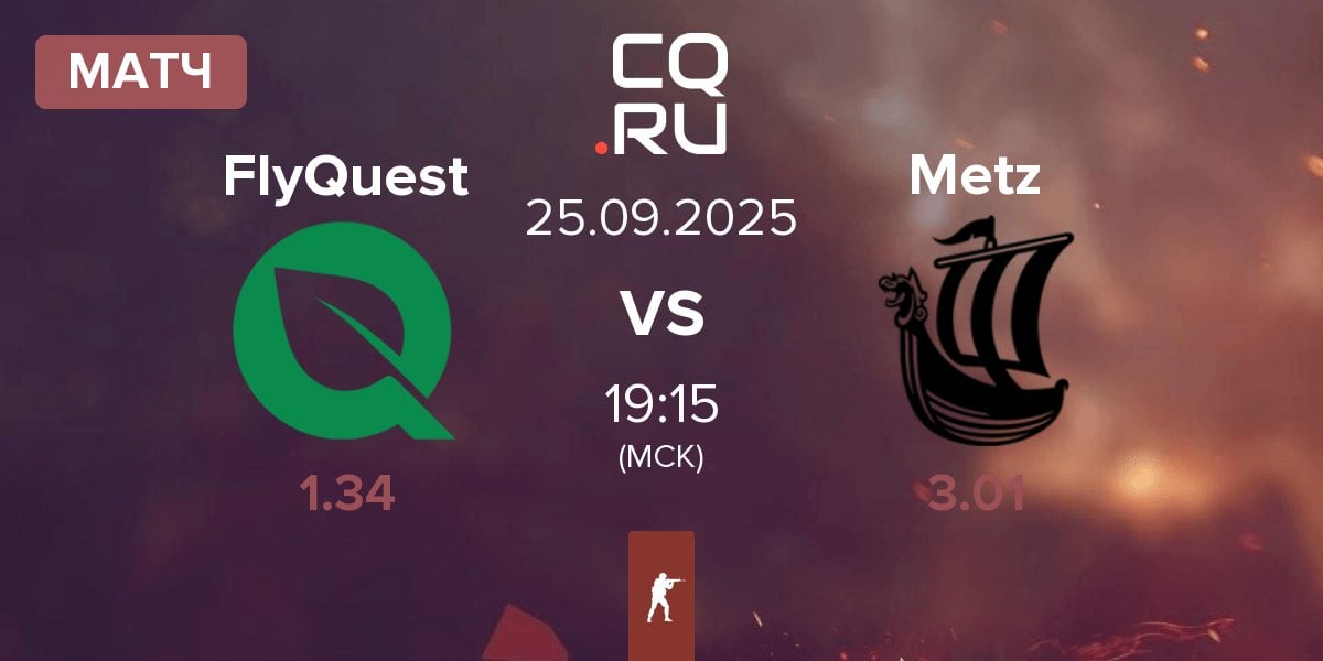 Матч FlyQuest vs Metizport Metz | 25.09
