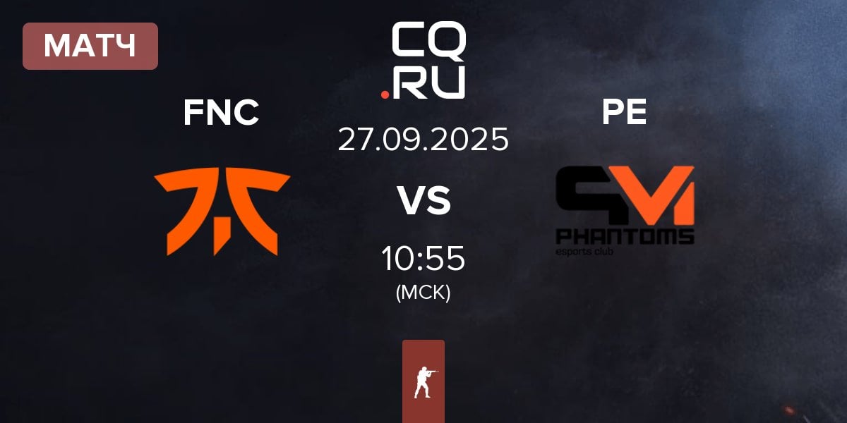 Матч Fnatic FNC vs Phantoms Esports PE | 27.09