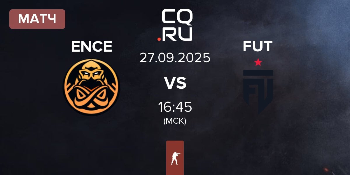 Матч ENCE vs FUT Esports FUT | 27.09