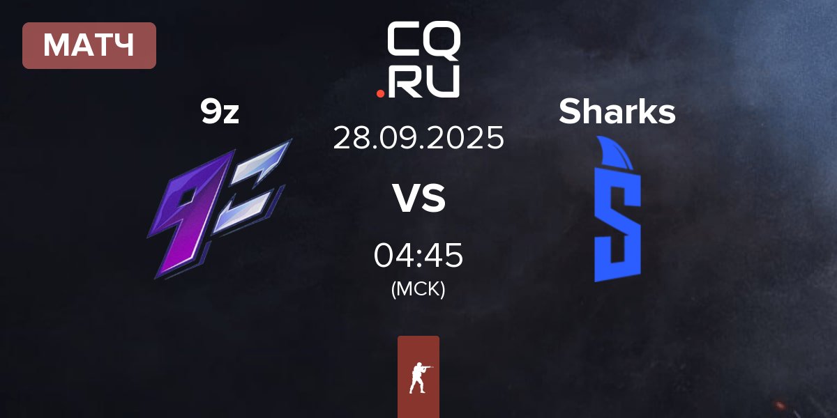 Матч 9z Team 9z vs Sharks Esports Sharks | 28.09