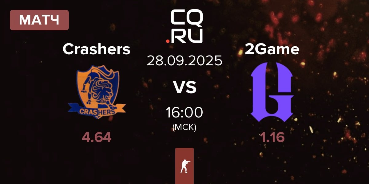 Матч Team Crashers Crashers vs 2GAME 2Game | 28.09