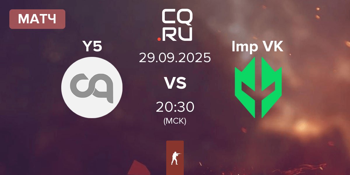 Матч Y5 Esports Y5 vs Imperial Valkyries Imp VK | 29.09