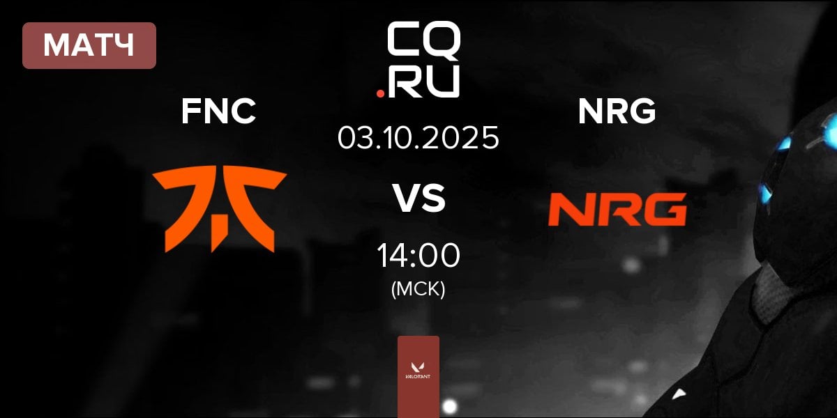 Матч Fnatic FNC vs NRG | 03.10